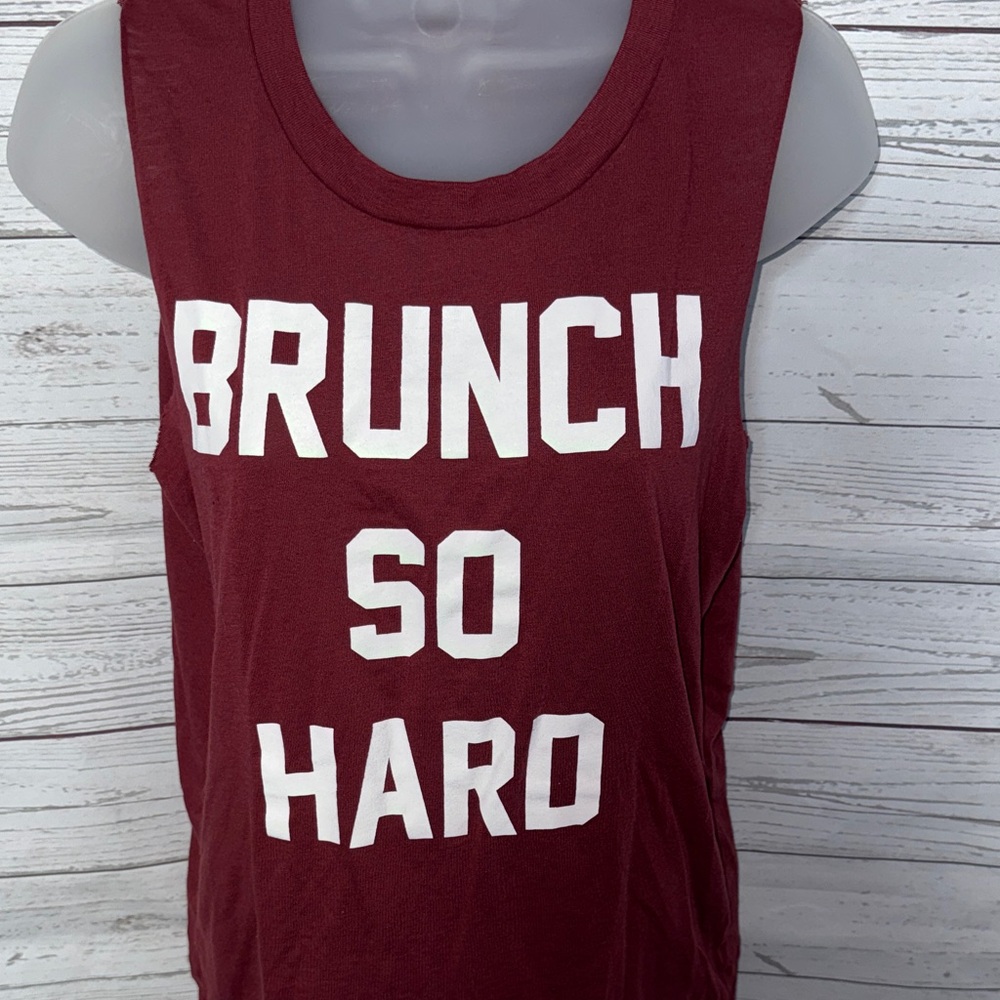 Maroon Graphic Muscle Tank with Bold White Lettering Size Small BRUNCH SO HARD